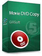 Gilisoft Movie DVD Copy
